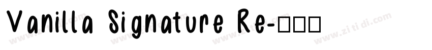 Vanilla Signature Re字体转换
